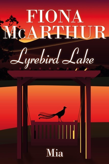 Mia Lyrebird Lake Book 3, Fiona Mcarthur