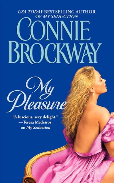 My Pleasure, Connie Brockway