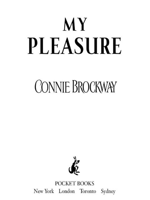 My Pleasure, Connie Brockway