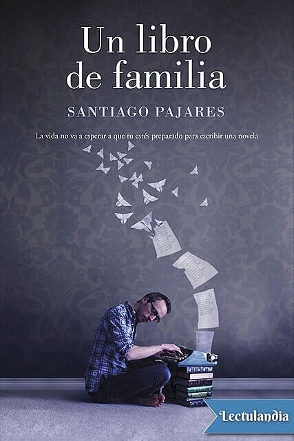 Un libro de familia, Santiago Pajares