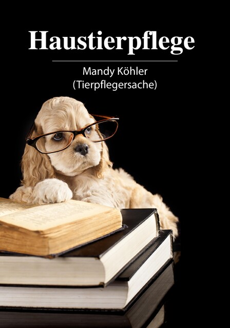 Haustierpflege, Mandy Köhler