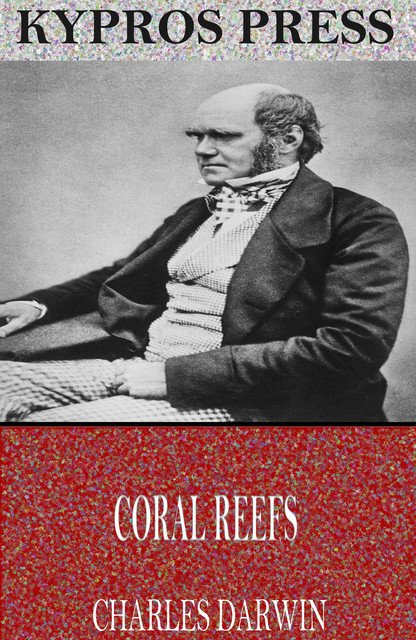 Coral Reefs, Charles Darwin