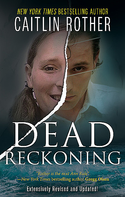 Dead Reckoning, Caitlin Rother