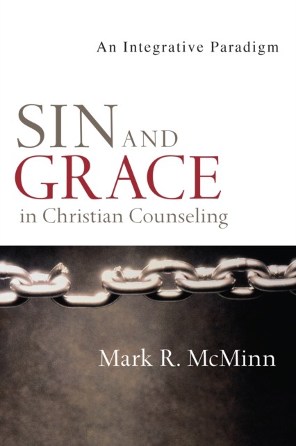 Sin and Grace in Christian Counseling, Mark R. McMinn