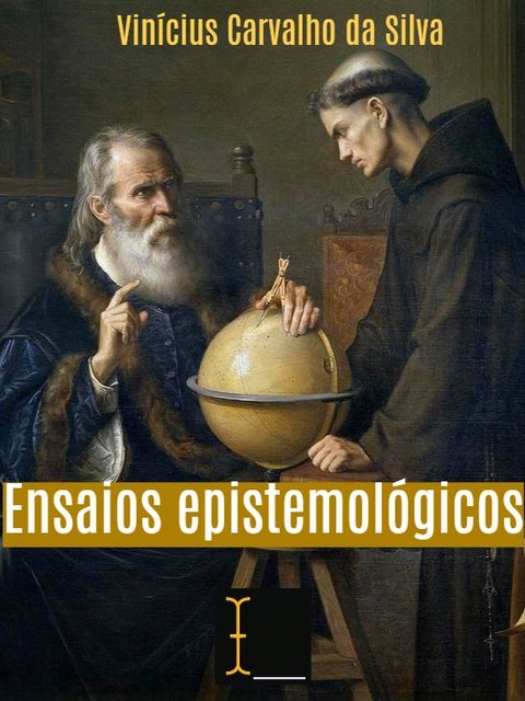 Ensaios epistemológicos, Vinícius Carvalho da Silva