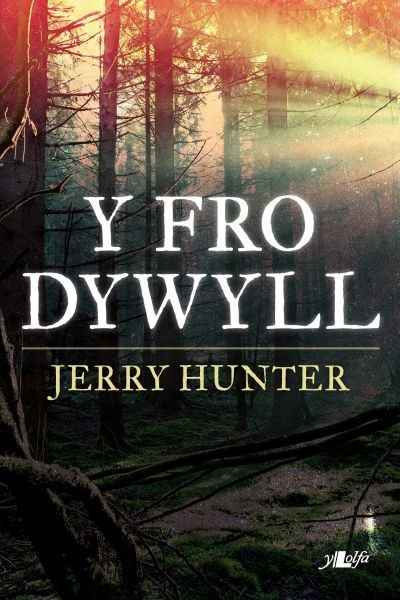 Y Fro Dywyll, Jerry Hunter