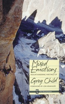 Mixed Emotions, Greg Child