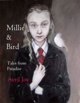 Millie & Bird, Avril Joy
