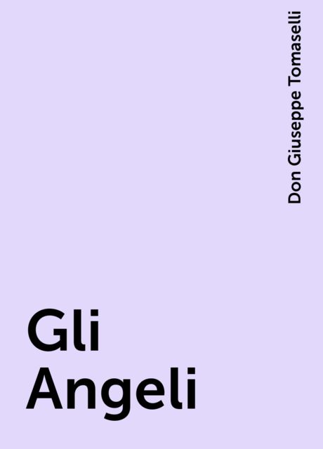 Gli Angeli, Don Giuseppe Tomaselli