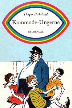 Kommode-ungerne, Thøger Birkeland