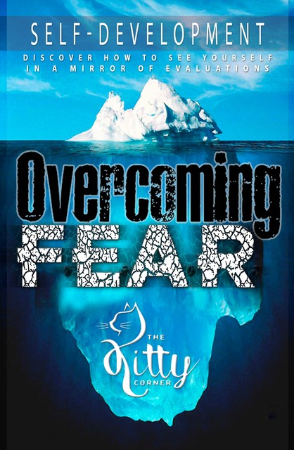 Overcoming Fear, Kitty Corner