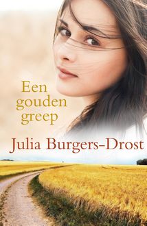 Een gouden greep, Julia Burgers-Drost