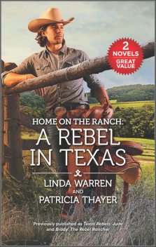 A Rebel in Texas, Patricia Thayer, Linda Warren