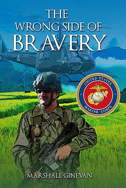 The Wrong Side of Bravery, Marshall Ginevan