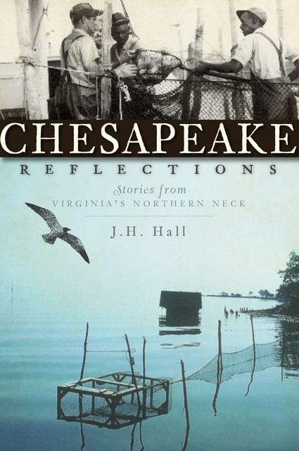 Chesapeake Reflections, J.H. Hall