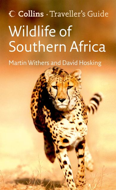 Wildlife of Southern Africa (Traveller’s Guide), David Hosking, Martin Withers