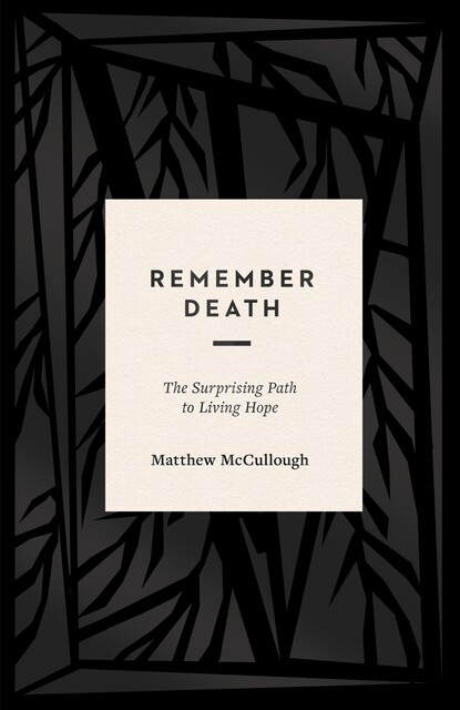 Remember Death, Matthew McCullough