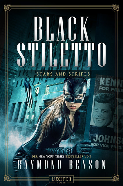 STARS AND STRIPES (Black Stiletto 3), Raymond Benson