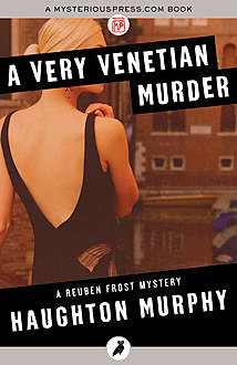 A Very Venetian Murder, Haughton Murphy