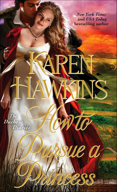 How to Pursue a Princess, Karen Hawkins
