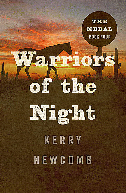 Warriors of the Night, Kerry Newcomb