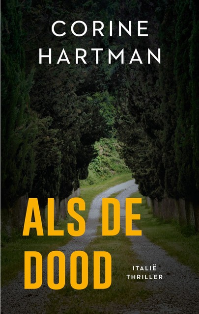 Als de dood, Corine Hartman