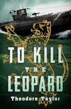 To Kill the Leopard, Theodore Taylor