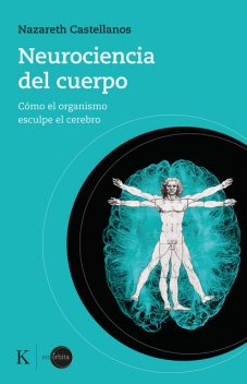 Neurociencia del cuerpo, Nazareth Castellanos