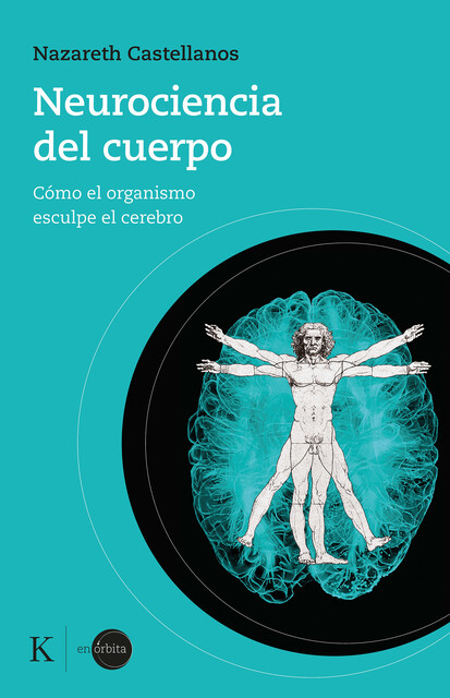 Neurociencia del cuerpo, Nazareth Castellanos