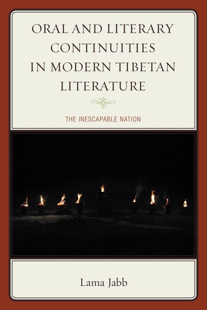 Oral and Literary Continuities in Modern Tibetan Literature, Lama Jabb