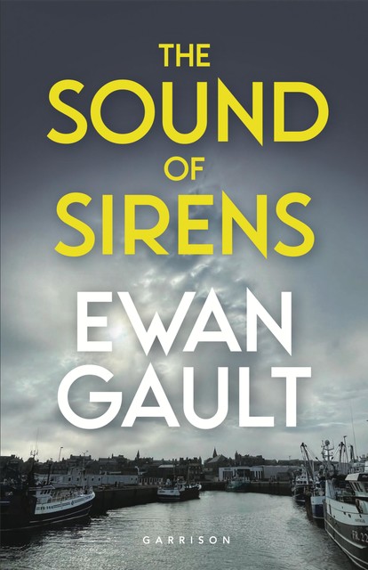 The Sound of Sirens, Ewan Gault