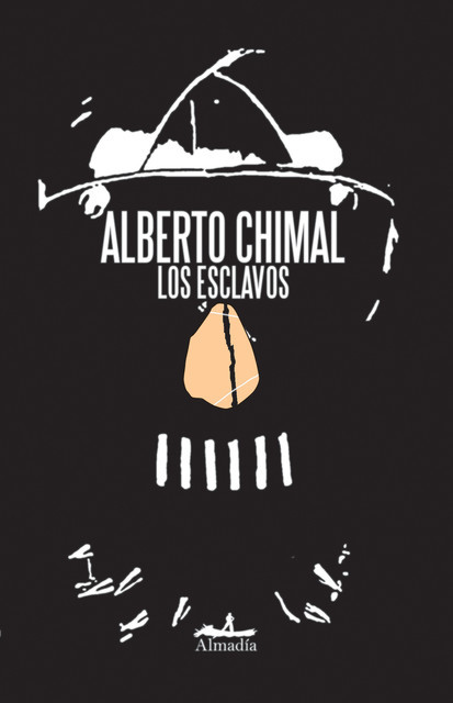 Los esclavos, Alberto Chimal