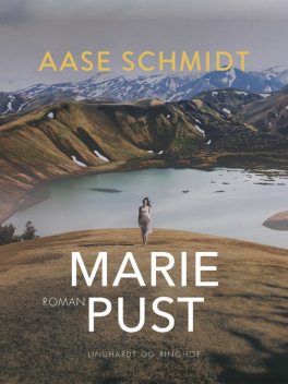 Marie Pust, Aase Schmidt