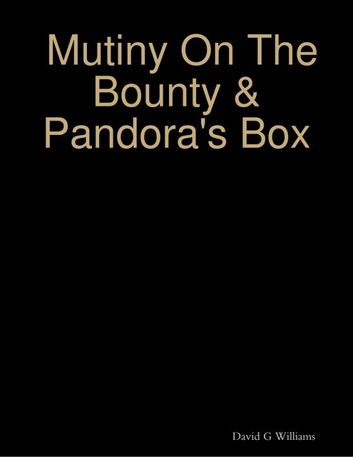 Mutiny On the Bounty & Pandora's Box, David Williams