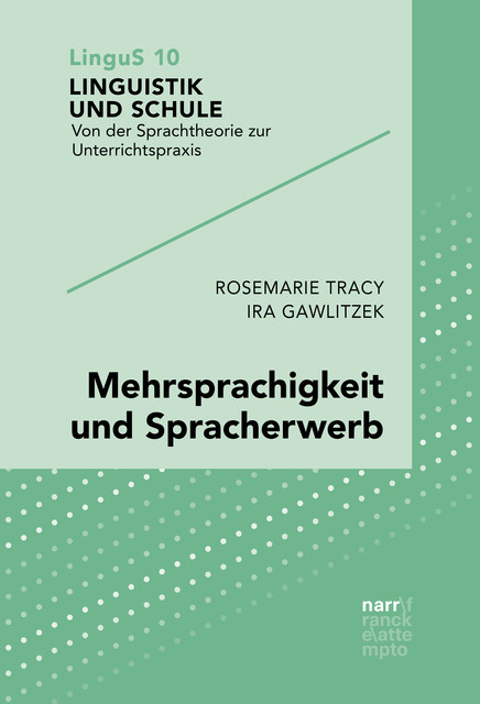 Mehrsprachigkeit und Spracherwerb, Rosemarie Tracy, Ira Gawlitzek