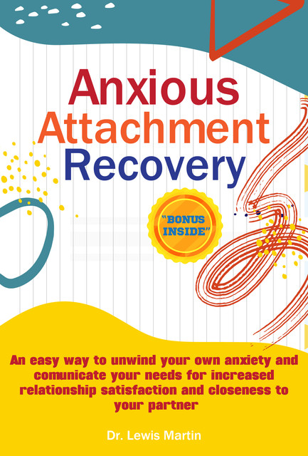 Anxious attachment Recovery, Martin Lewis