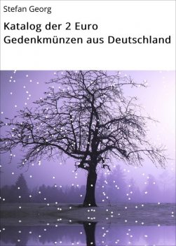 Katalog der 2 Euro Gedenkmünzen aus Deutschland, Stefan Georg