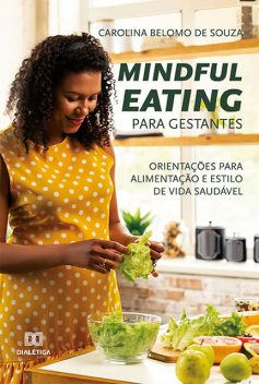 Mindful Eating para gestantes, Carolina Belomo de Souza