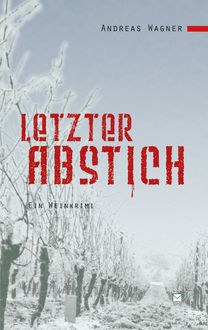 Letzter Abstich, Andreas Wagner