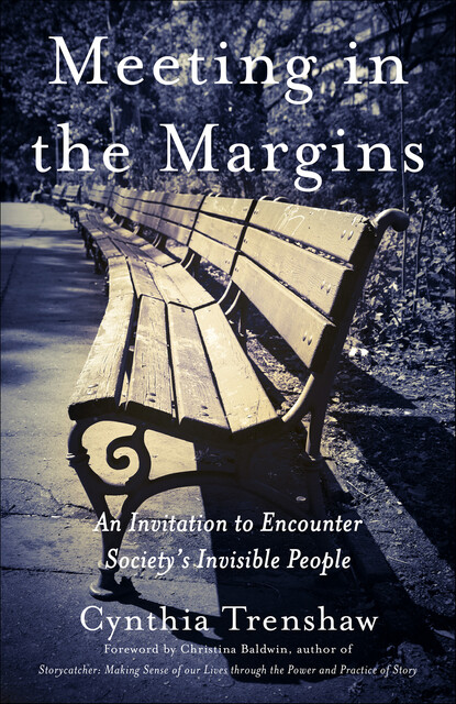 Meeting in the Margins, Cynthia Trenshaw