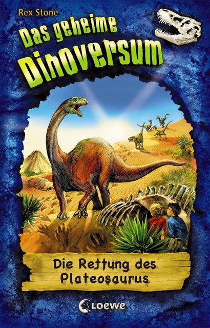 Das geheime Dinoversum (Band 15) – Die Rettung des Plateosaurus, Rex Stone