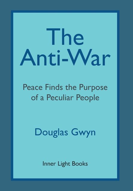 The Anti-War, Douglas Gwyn