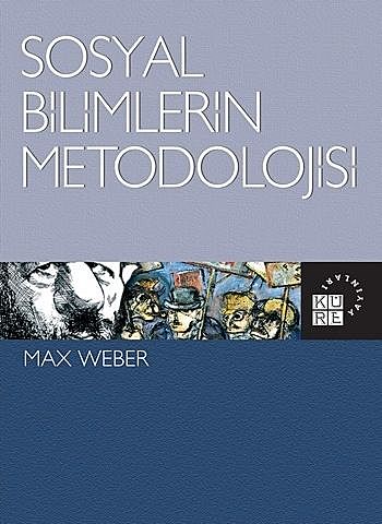 Sosyal Bilimlerin Metodolojisi, Max Weber