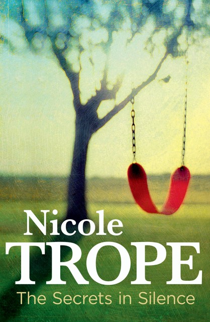 The Secrets in Silence, Nicole Trope