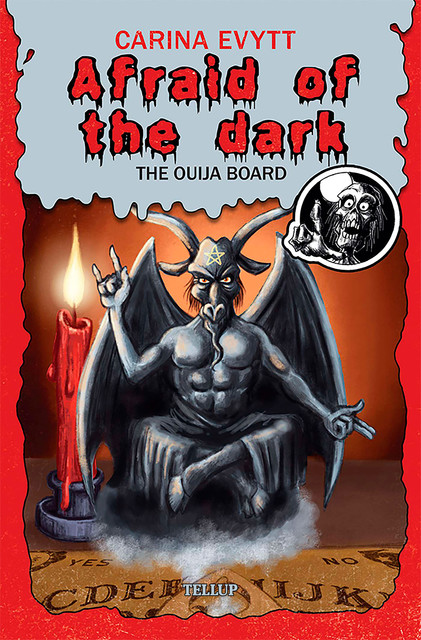 Afraid of the Dark #4: The Ouija Board, Carina Evytt