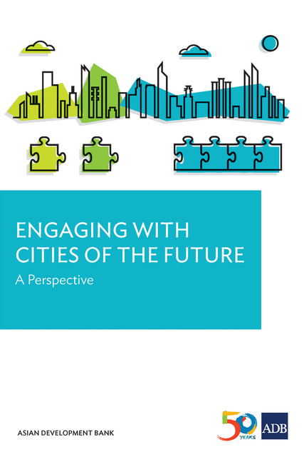 Engaging with Cities of the Future, Asian Development Bank