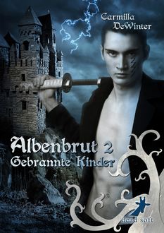Albenbrut 2: Gebrannte Kinder, Carmilla DeWinter
