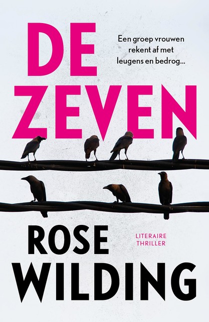 De zeven, Rose Wilding