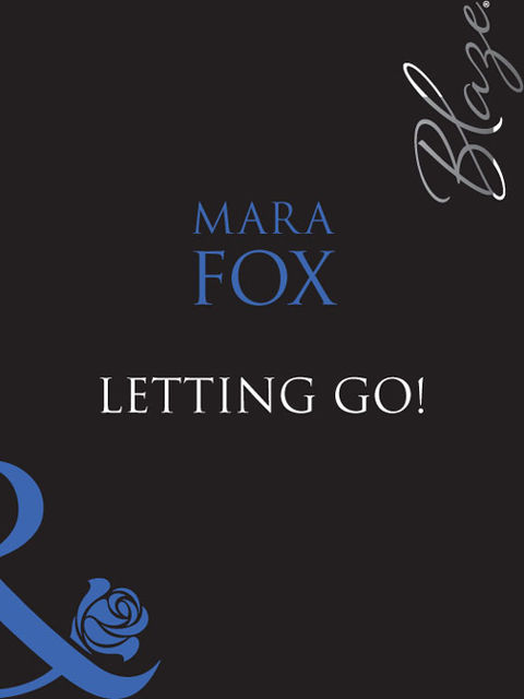 Letting Go, Mara Fox