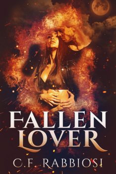 Fallen Lover, C.F. Rabbiosi